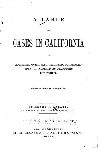 Cover for A table of cases in California as affirmed, overruled, modified, commented upon