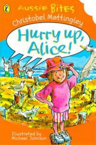 Cover for Hurry Up, Alice! (Aussie Bites)