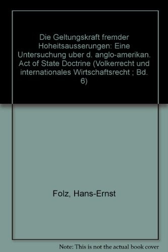Cover for Die Geltungskraft fremder Hoheitsäusserungen