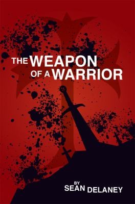 Cover for The Weapon of a Warrior