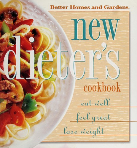 Cover for Better homes and gardens new dieter's cookbook
