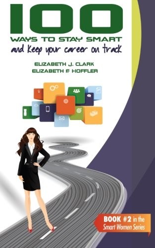Cover for 100 Ways to Stay Smart and Keep Your Career on Track