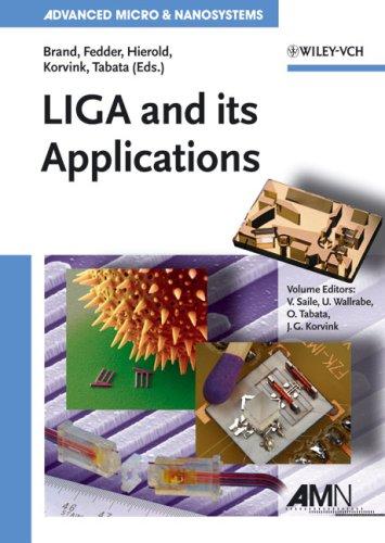 Cover for LIGA and its Applications (Advanced Micro and Nanosystems)