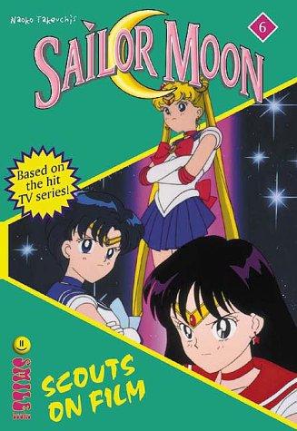 Cover for Scouts on Film (Sailor Moon Novel, Book 6)