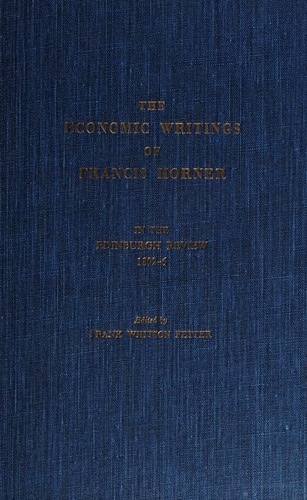 Cover for The economic writings of Francis Horner in the Edinburgh review, 1802-6.