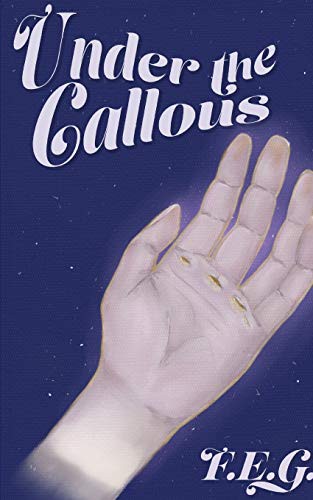 Cover for Under The Callous