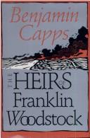 Cover for The heirs of Franklin Woodstock