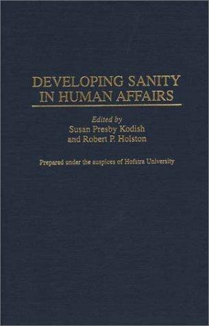 Cover for Developing sanity in human affairs