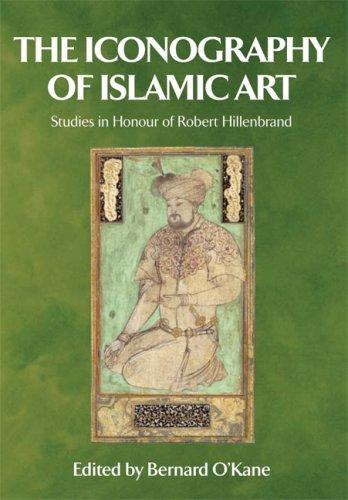 Cover for The Iconography of Islamic Art