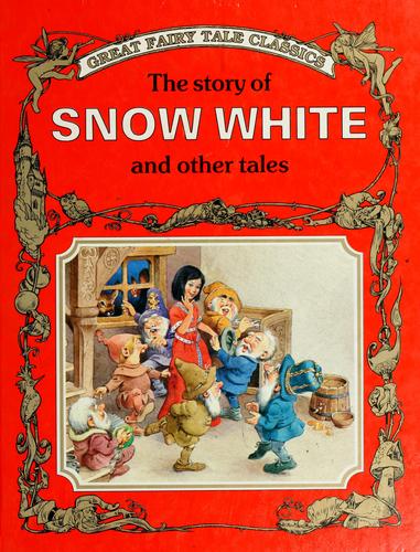 Cover for The story of Snow White and other tales