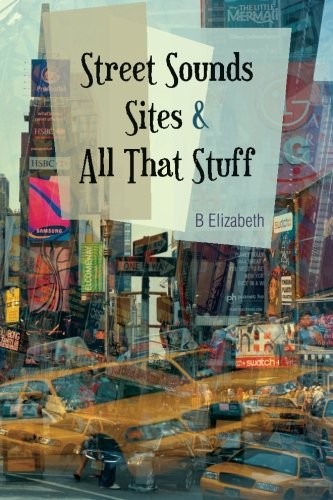 Cover for Street Sounds Sites and All That Stuff