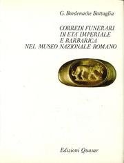 Cover for Corredi funerari di età imperiale e barbarica nel Museo nazionale romano