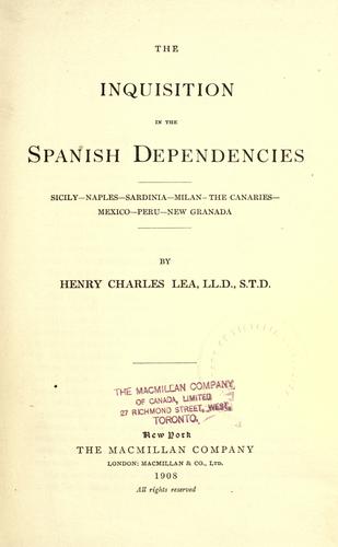 Cover for The inquisition in the Spanish dependencies