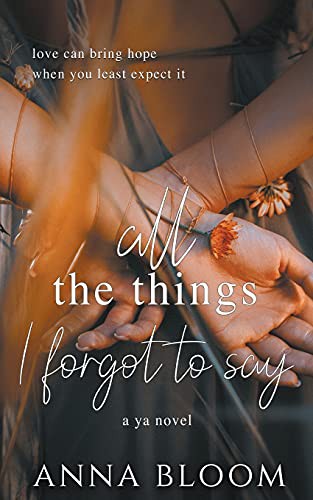 Cover for All the Things I Forgot to Say