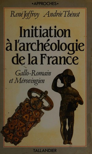 Cover for Initiation à l'archéologie de la France