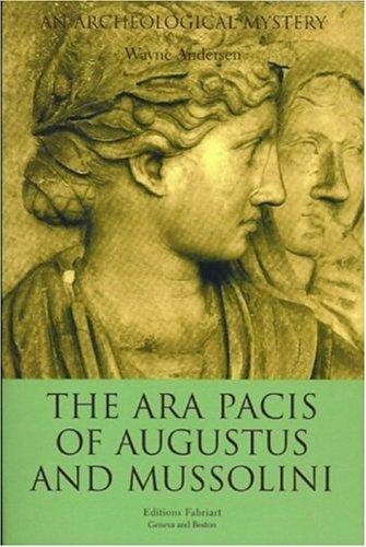 Cover for The Ara Pacis of Augustus and Mussolini