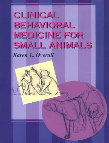 Cover for Clinical behavioral medicine for small animals