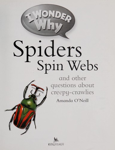 Cover for I wonder why spiders spin webs