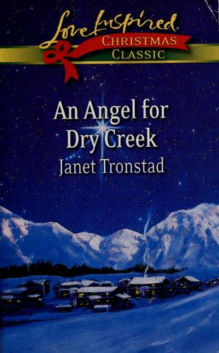 Cover for An Angel for Dry Creek (Love Inspired Christmas Classic)