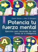 Cover for Potencia Tu Fuerza Mental / Building Mental Muscle: Conditining Excercises for the Six Intelligence Zones