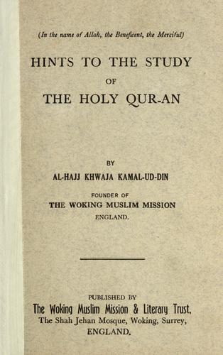 Cover for Hints to the study of the Holy Qur-an by Al Hajj Khwaja Kamal-ud-Din.