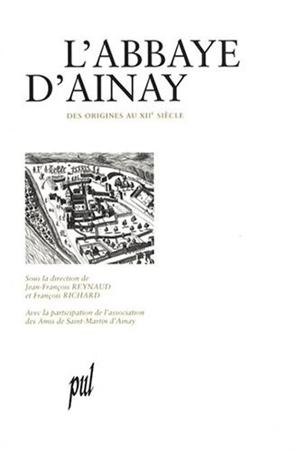 Cover for L'Abbaye d'Ainay ds origines au XIIe siècle