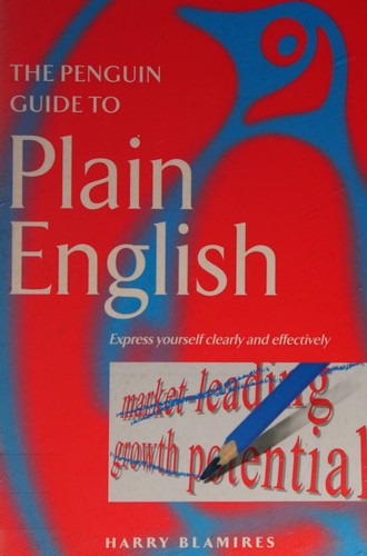 Cover for The Penguin Guide to Plain English (Penguin Reference Books) by Blamires, Harry [26 October 2000]