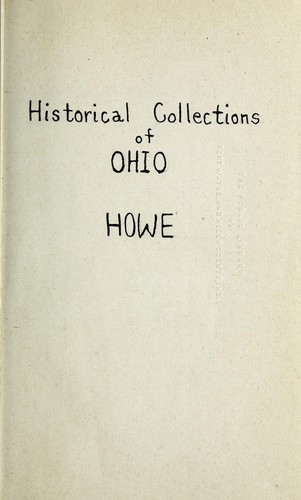Cover for Historical collections of Ohio, containing a collection of the most interesting facts, traditions, biographical sketches, anecdotes, etc., relating to its general and local history