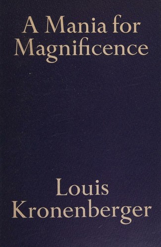 Cover for A mania for magnificence.