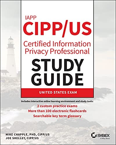 Cover for IAPP CIPP / US Certified Information Privacy Professional Study Guide