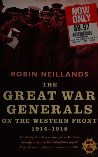 Cover for The Great War Generals on the Western Front 1914-1918