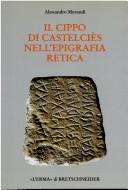 Cover for Il cippo di Castelciès nell'epigrafia retica