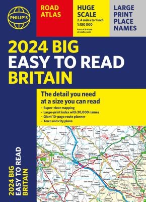 Cover for 2024 Philip's Big Easy to Read Britain Road Atlas : (A3 Paperback)