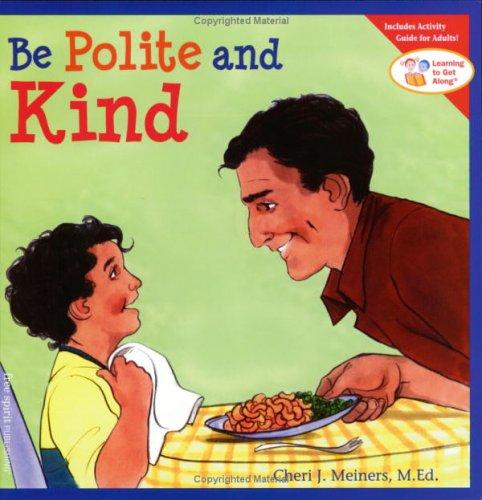 Cover for Be Polite and Kind (Learning to Get Along)