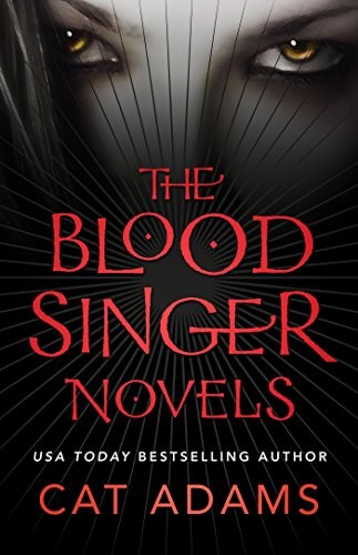 Cover for The Blood Singer Novels: Blood Song, Siren Song, Demon Song, The Isis Collar, The Eldritch Conspiracy, and To Dance With the Devil