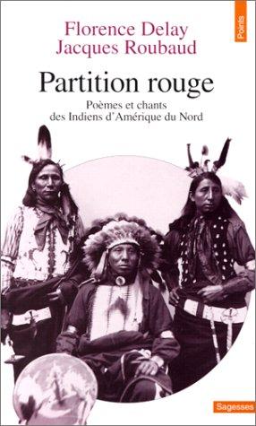 Cover for Partition rouge. Poèmes et chants des Indiens d'Amérique du Nord