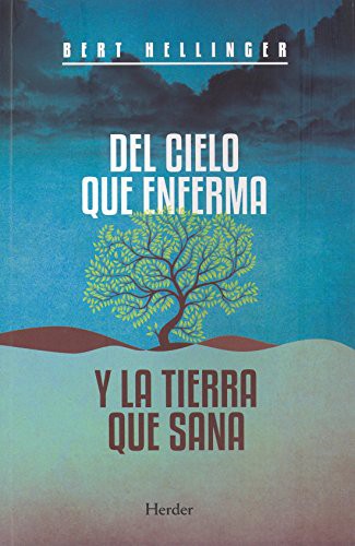 Cover for Del cielo que enferma y la tierra que sana