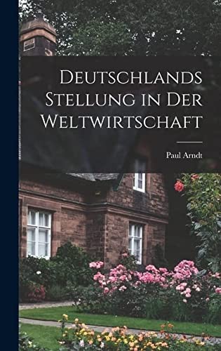 Cover for Deutschlands Stellung in der Weltwirtschaft