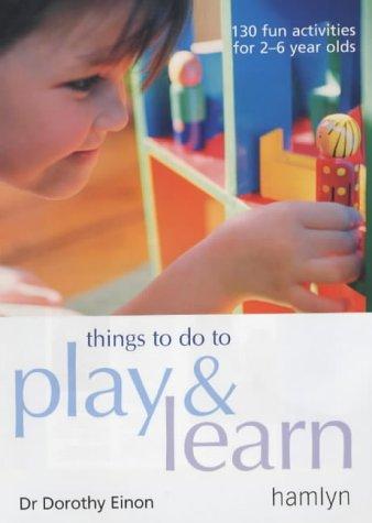 Cover for Things to Do to Play and Learn