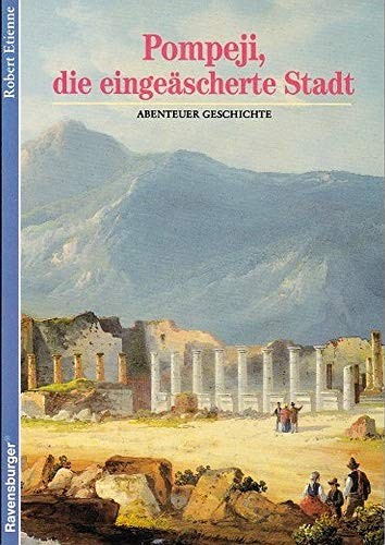 Cover for Pompeji, die eingeäscherte Stadt