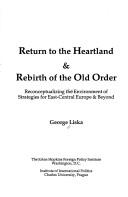Cover for Return to the heartland & rebirth of the old order