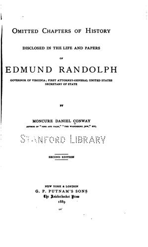 Cover for Omitted chapters of history disclosed in the life and papers of Edmund Randolph.