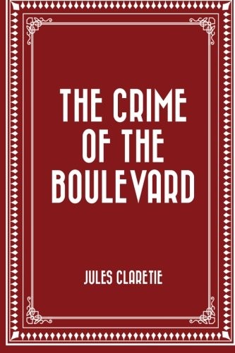 Cover for The Crime of the Boulevard