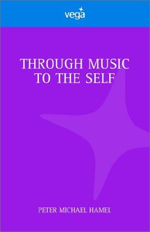 Cover for Through Music to the Self