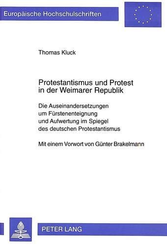 Cover for Protestantismus und Protest in der Weimarer Republik