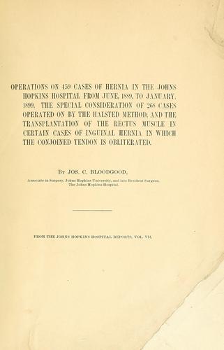 Cover for Operations on 459 cases of hernia in the Johns Hopkins Hospital from June, 1889 to January, 1899. The special consideration of 268 cases operated on by the Halsted method