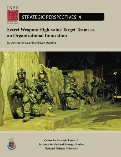 Cover for Secret Weapon : High-value Target Teams as an Organizational Innovation