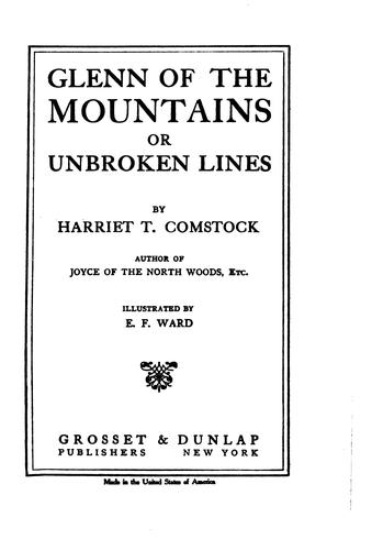 Cover for Glenn of the Mountains, Or Unbroken Lines: Or Unbroken Lines