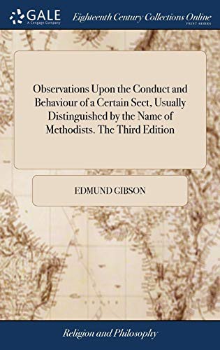 Cover for Observations Upon the Conduct and Behaviour of a Certain Sect, Usually Distinguished by the Name of Methodists. the Third Edition