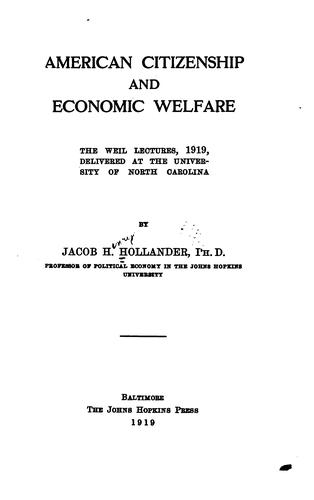 Cover for American Citizenship and Economic Welfare: the Weil lectures, 1919, delivered at the University ...
